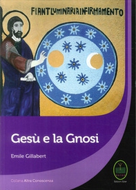 Gesù e la Gnosi - Librerie.coop Gesù e la Gnosi - Librerie.coop