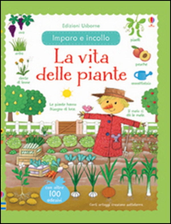La vita delle piante. Imparo e incollo. Con adesivi - Librerie.coop La vita delle piante. Imparo e incollo. Con adesivi - Librerie.coop