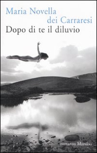 Dopo di te il diluvio - Librerie.coop