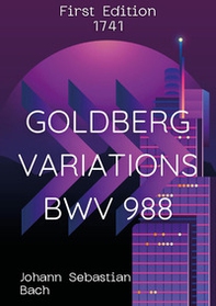 Goldberg Variations BWV 988 (First Edition 1741) - Librerie.coop