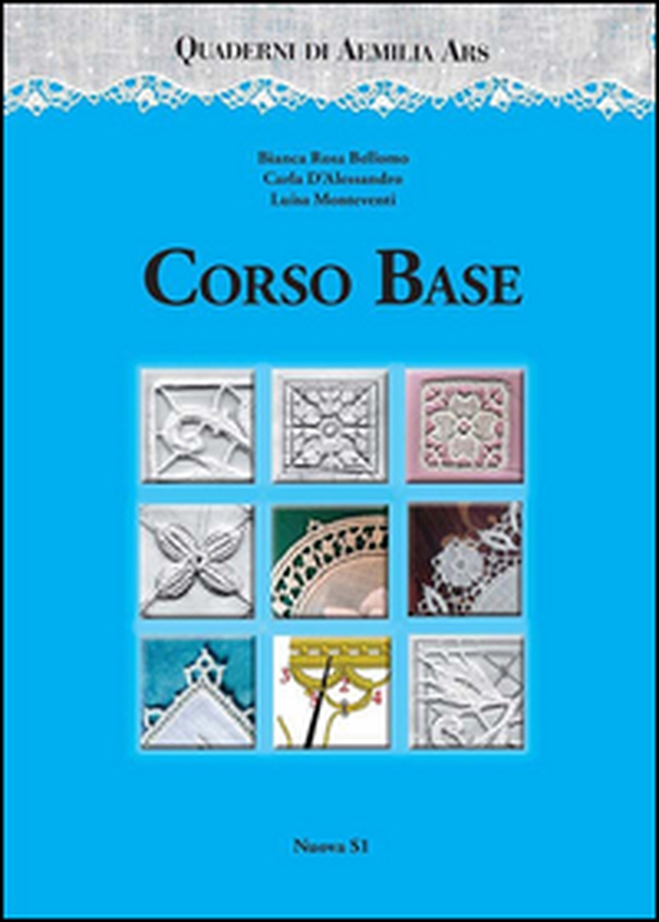 Quaderni di Aemilia Ars. Corso base - Librerie.coop Quaderni di Aemilia Ars. Corso base - Librerie.coop