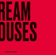 Dream houses. Interior Design Cubes - Librerie.coop