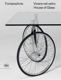 FontanaArte. Vivere nel vetro-House of glass - Librerie.coop