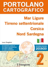 Mar Ligure, Tirreno settentrionale, Corsica, Nord Sardegna. Portolano cartografico  - Librerie.coop Mar Ligure, Tirreno settentrionale, Corsica, Nord Sardegna. Portolano cartografico  - Librerie.coop