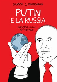 Putin e la Russia. L'ascesa di un dittatore - Librerie.coop Putin e la Russia. L'ascesa di un dittatore - Librerie.coop