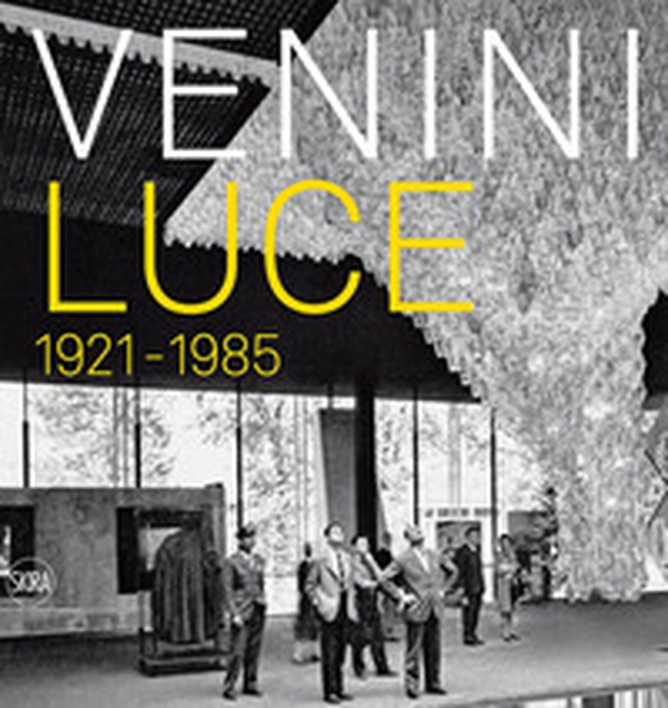 Venini luce 1921 - 1985 - Librerie.coop Venini luce 1921 - 1985 - Librerie.coop