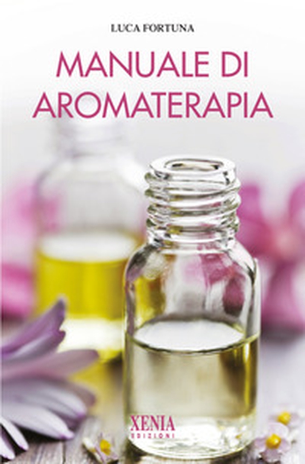 Manuale di aromaterapia - Librerie.coop Manuale di aromaterapia - Librerie.coop