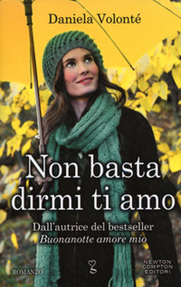 Non basta dirmi ti amo - Librerie.coop Non basta dirmi ti amo - Librerie.coop