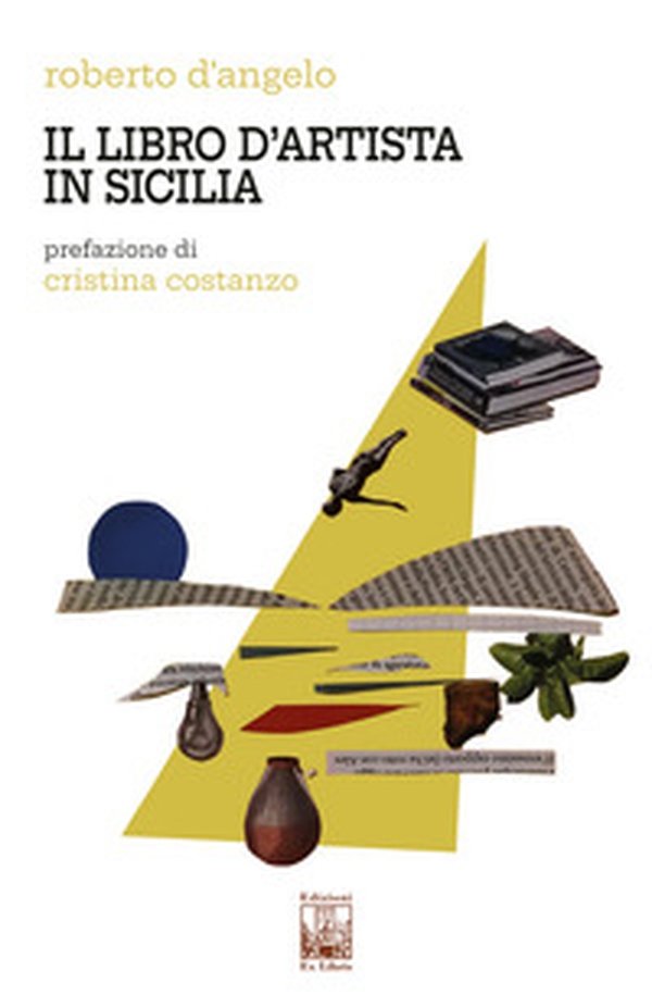Il libro d'artista in Sicilia - Librerie.coop Il libro d'artista in Sicilia - Librerie.coop