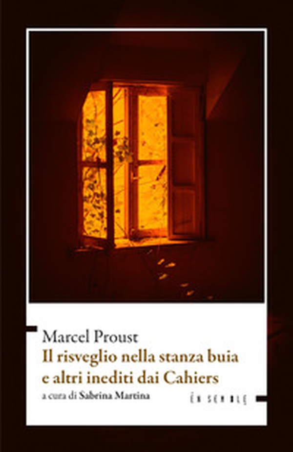Il risveglio nella stanza buia e altri inediti dai Cahiers - Librerie.coop