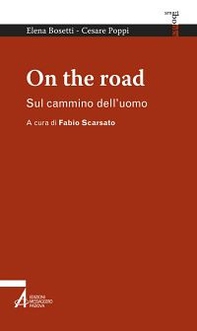 On the road. Sul cammino dell'uomo - Librerie.coop On the road. Sul cammino dell'uomo - Librerie.coop