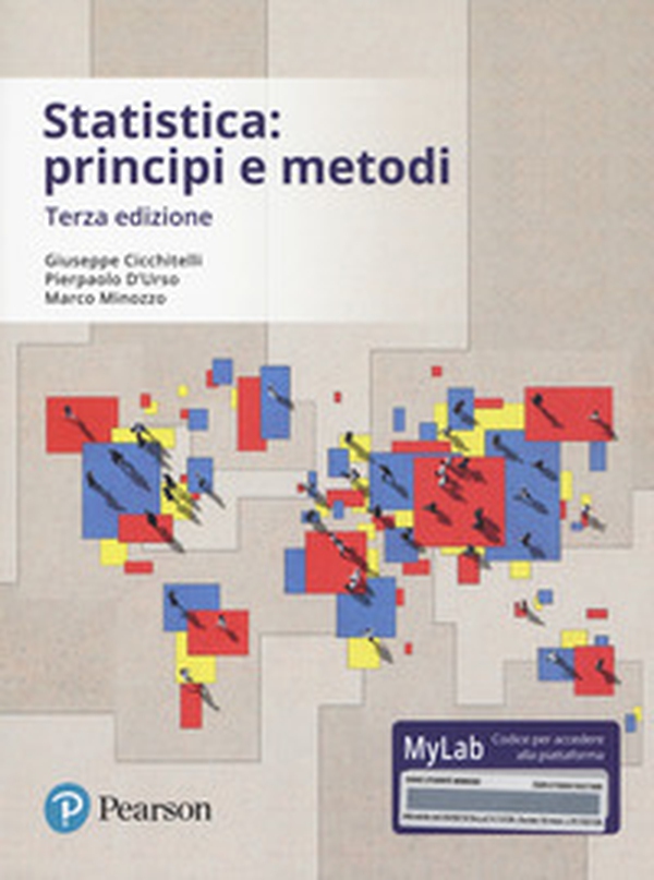 Statistica: principi e metodi. Ediz. Mylab - Librerie.coop Statistica: principi e metodi. Ediz. Mylab - Librerie.coop