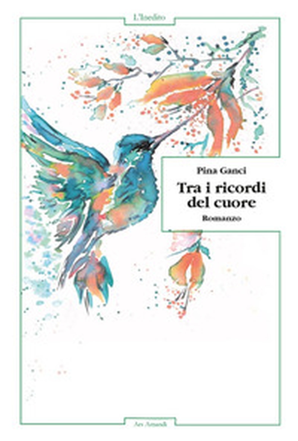 Tra i ricordi del cuore - Librerie.coop Tra i ricordi del cuore - Librerie.coop