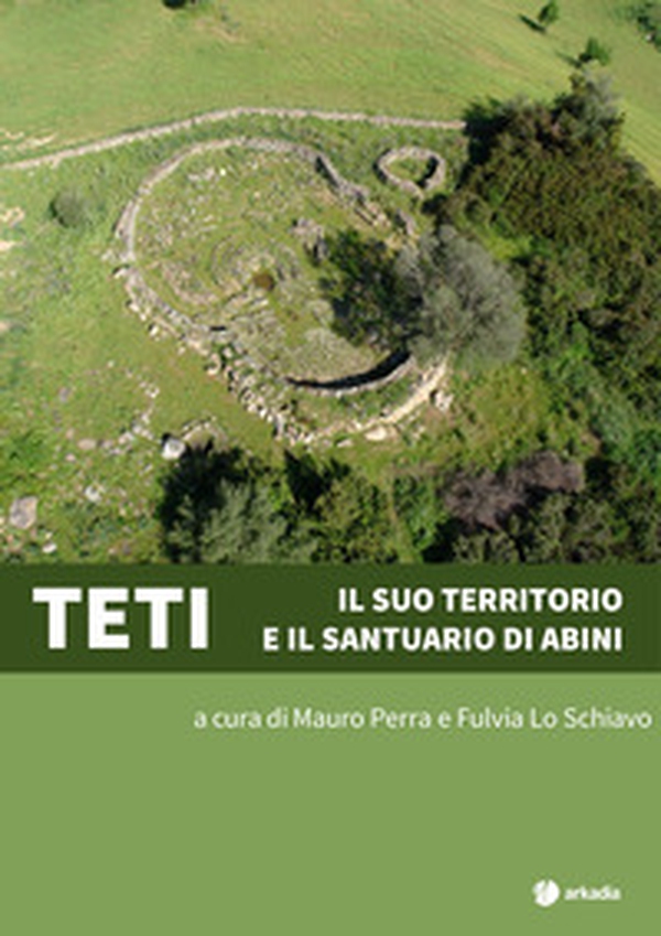 Teti. Il suo territorio e il santuario di Abini - Librerie.coop Teti. Il suo territorio e il santuario di Abini - Librerie.coop