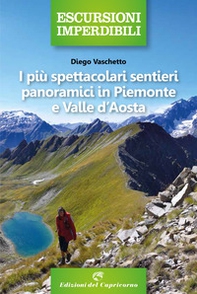 I più spettacolari sentieri panoramici in Piemonte e Valle d'Aosta - Librerie.coop