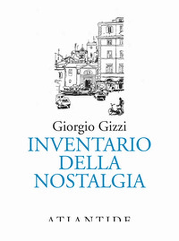 Inventario della nostalgia - Librerie.coop Inventario della nostalgia - Librerie.coop