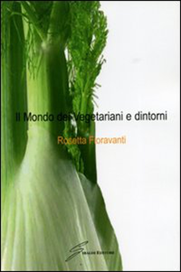 Il mondo dei vegetariani e dintorni - Librerie.coop Il mondo dei vegetariani e dintorni - Librerie.coop