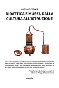 Didattica e musei. Dalla cultura all'istruzione - Librerie.coop