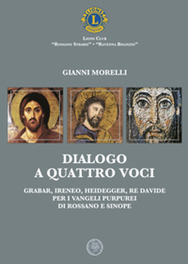 Dialogo a quattro voci. Grabar, Ireneo, Heidegger, Re Davide per i vangeli purpurei di Rossano e Sinope - Librerie.coop Dialogo a quattro voci. Grabar, Ireneo, Heidegger, Re Davide per i vangeli purpurei di Rossano e Sinope - Librerie.coop