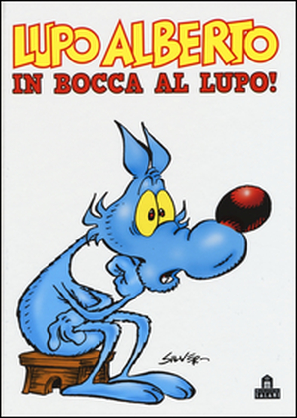 Lupo Alberto. In bocca al lupo! - Librerie.coop Lupo Alberto. In bocca al lupo! - Librerie.coop