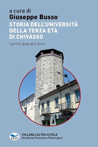 Storia dell'Università della terza età di Chivasso - Librerie.coop Storia dell'Università della terza età di Chivasso - Librerie.coop