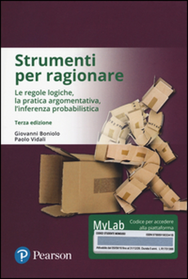 Strumenti per ragionare. Le regole logiche, la pratica argomentativa, l'inferenza probabilistica. Ediz. mylab. Con eText - Librerie.coop Strumenti per ragionare. Le regole logiche, la pratica argomentativa, l'inferenza probabilistica. Ediz. mylab. Con eText - Librerie.coop