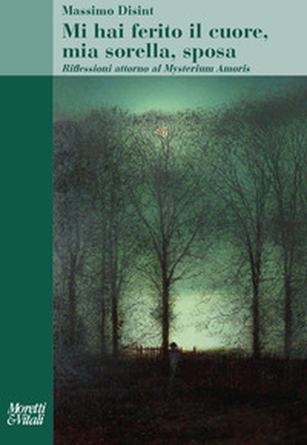 Mi hai ferito il cuore, mia sorella, sposa. Riflessioni attorno al Mysterium Amoris - Librerie.coop Mi hai ferito il cuore, mia sorella, sposa. Riflessioni attorno al Mysterium Amoris - Librerie.coop