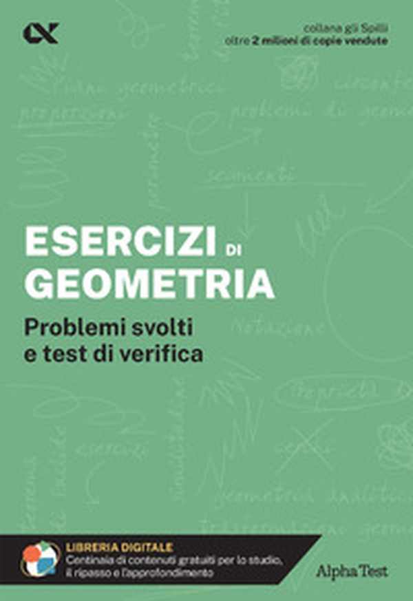 Esercizi di geometria. Problemi svolti e test di verifica - Librerie.coop Esercizi di geometria. Problemi svolti e test di verifica - Librerie.coop