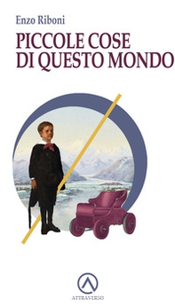 Piccole cose di questo mondo - Librerie.coop