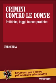 Crimini contro le donne. Politiche, leggi, buone pratiche - Librerie.coop