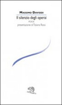 Il silenzio degli operai - Librerie.coop