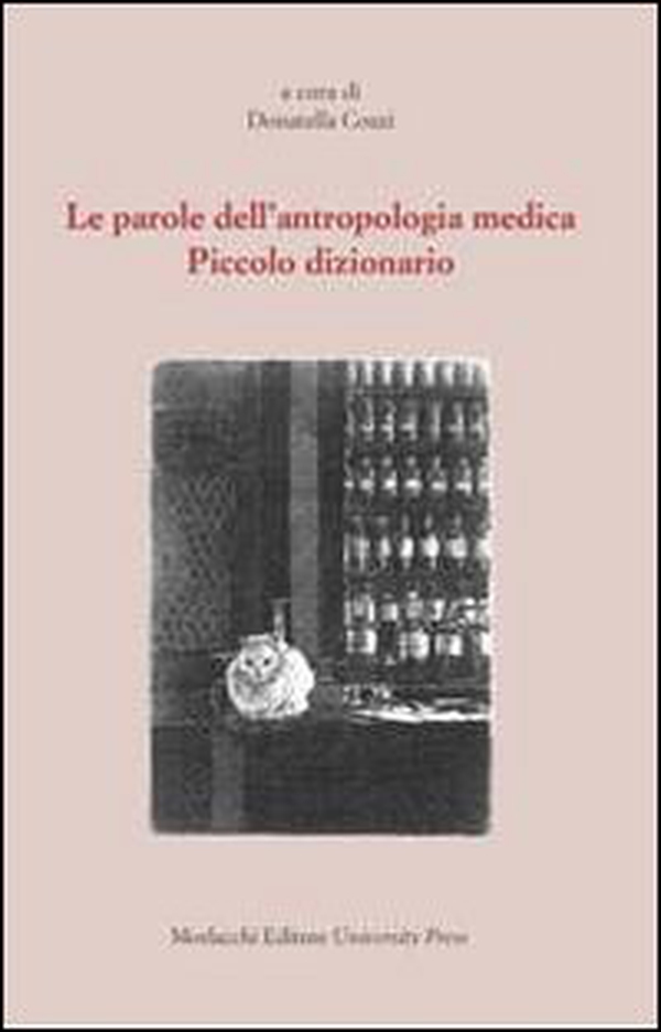 Le parole dell'antropologia medica. Piccolo dizionario - Librerie.coop Le parole dell'antropologia medica. Piccolo dizionario - Librerie.coop