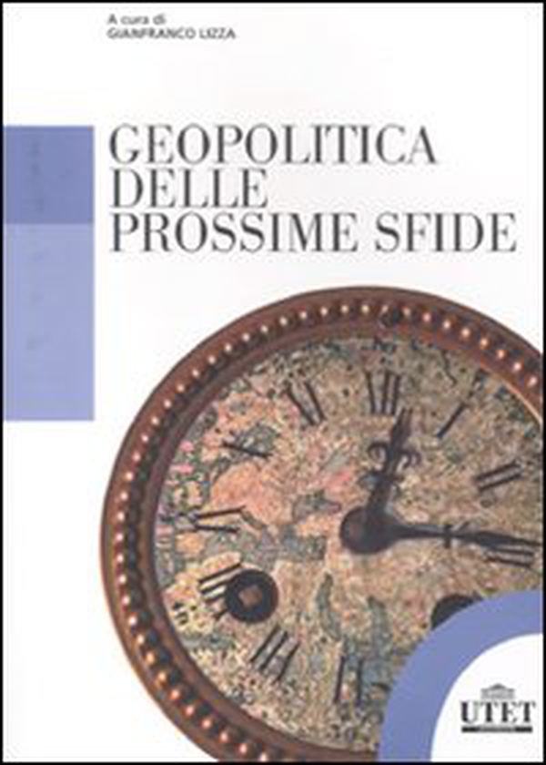 Geopolitica delle prossime sfide - Librerie.coop Geopolitica delle prossime sfide - Librerie.coop