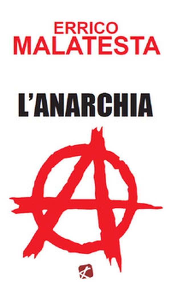 Anarchia. Il nostro programma - Librerie.coop Anarchia. Il nostro programma - Librerie.coop