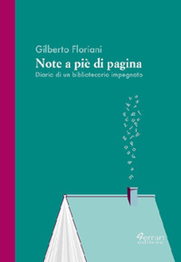 Note a piè di pagina. Diario di un bibliotecario impegnato - Librerie.coop Note a piè di pagina. Diario di un bibliotecario impegnato - Librerie.coop