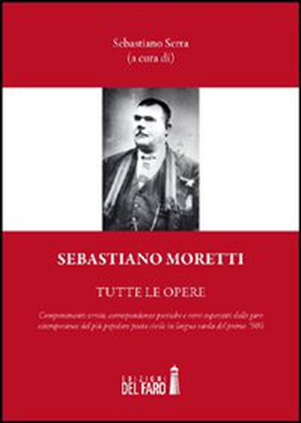 Sebastiano Moretti. Tutte le opere - Librerie.coop