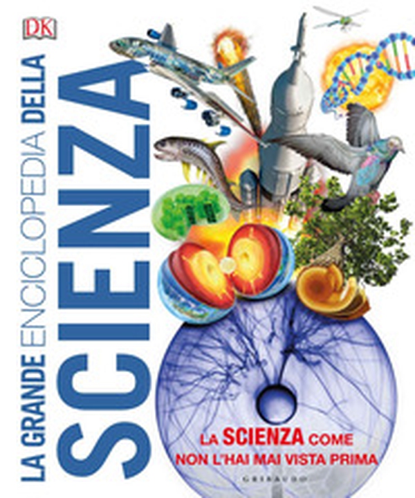 La grande enciclopedia della scienza - Librerie.coop La grande enciclopedia della scienza - Librerie.coop