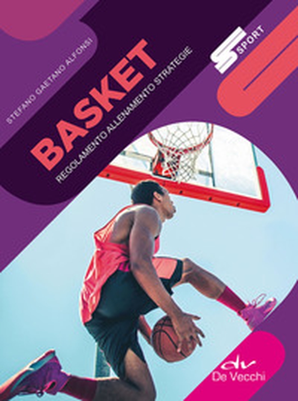 Basket. Regolamento allenamento strategie - Librerie.coop Basket. Regolamento allenamento strategie - Librerie.coop