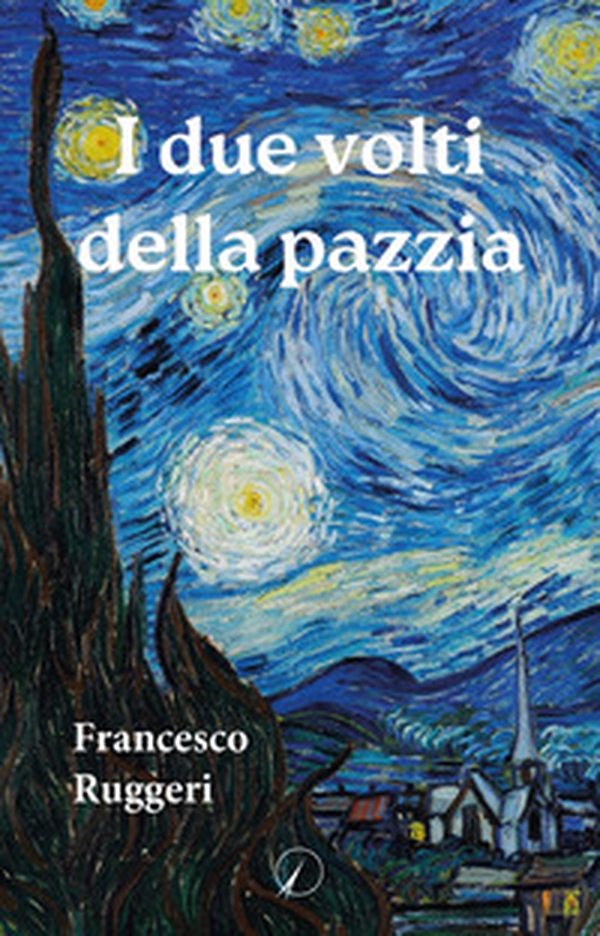 I due volti della pazzia - Librerie.coop I due volti della pazzia - Librerie.coop