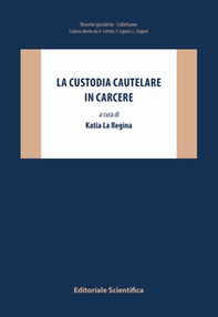 La custodia cautelare in carcere - Librerie.coop