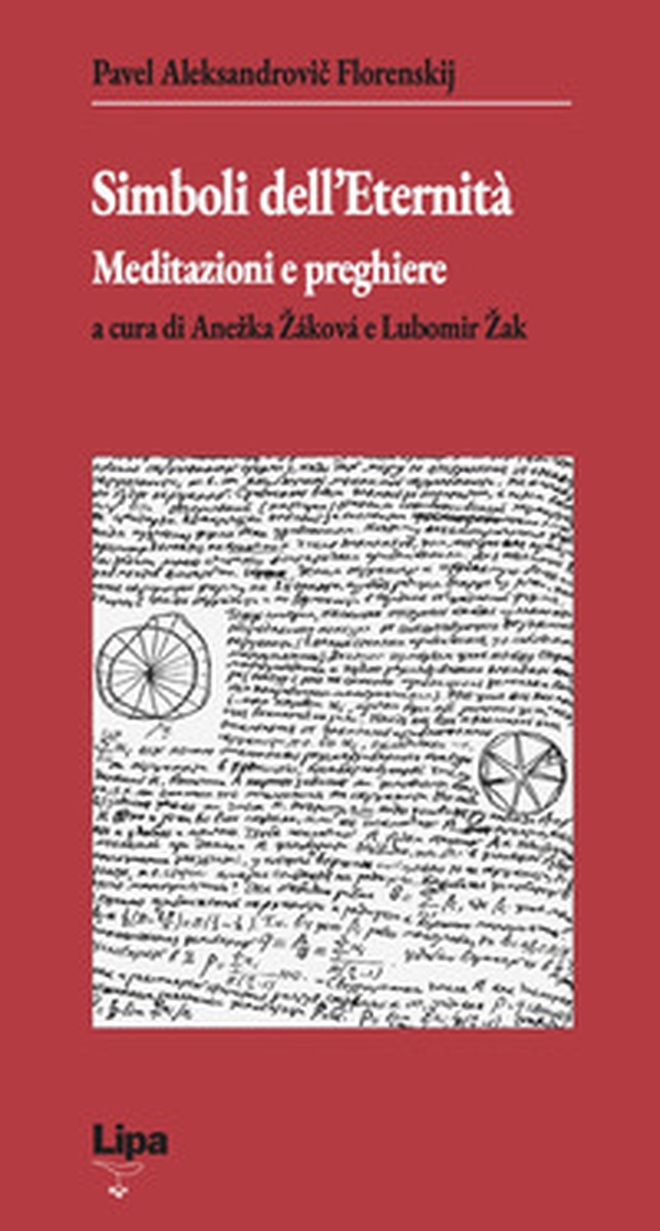 Simboli dell'eternità. Meditazioni e preghiere - Librerie.coop Simboli dell'eternità. Meditazioni e preghiere - Librerie.coop