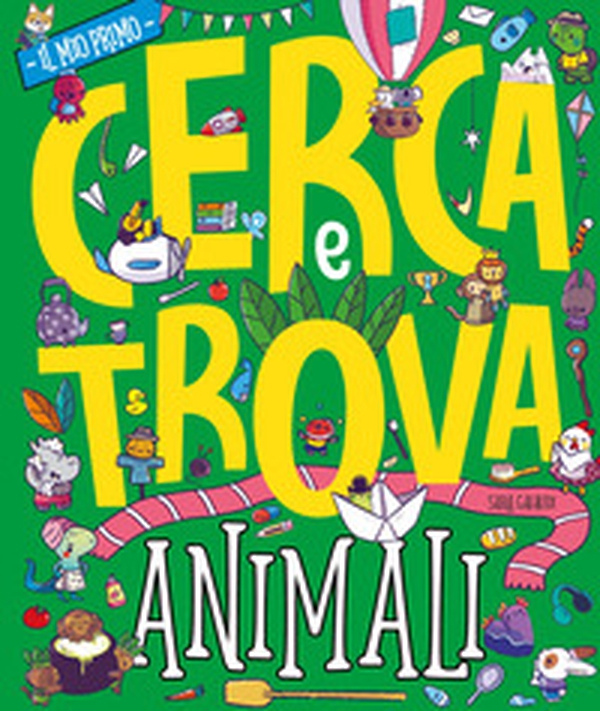 Animali. Il mio primo cerca e trova - Librerie.coop