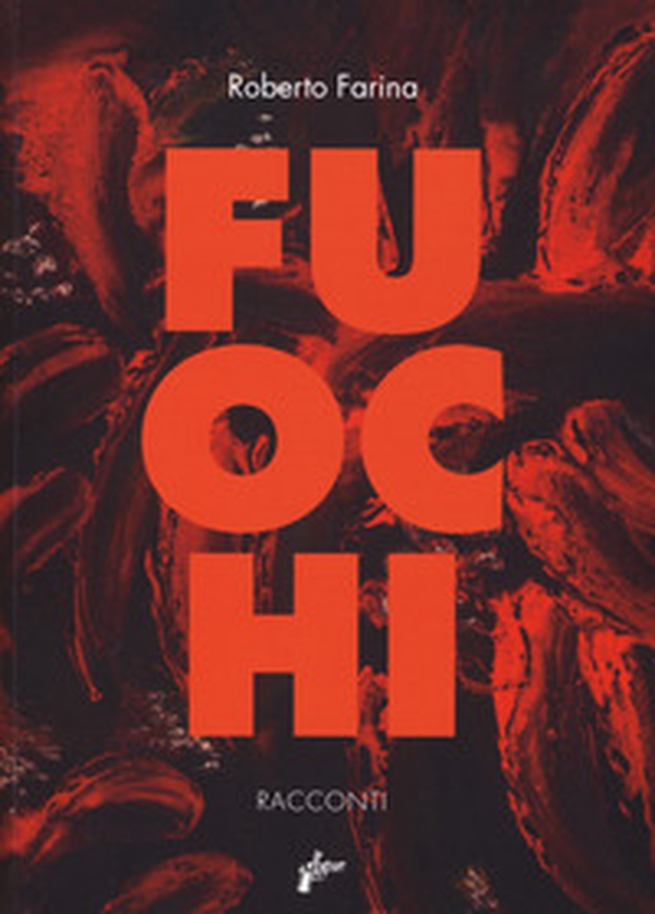 Fuochi - Librerie.coop Fuochi - Librerie.coop