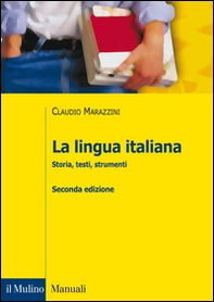 La lingua italiana. Storia, testi, strumenti - Librerie.coop La lingua italiana. Storia, testi, strumenti - Librerie.coop