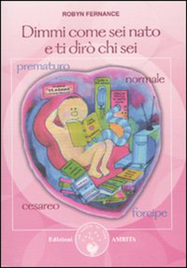 Dimmi come sei nato e ti dirò chi sei - Librerie.coop Dimmi come sei nato e ti dirò chi sei - Librerie.coop