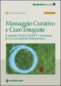Massaggio curativo e cure integrate - Librerie.coop Massaggio curativo e cure integrate - Librerie.coop