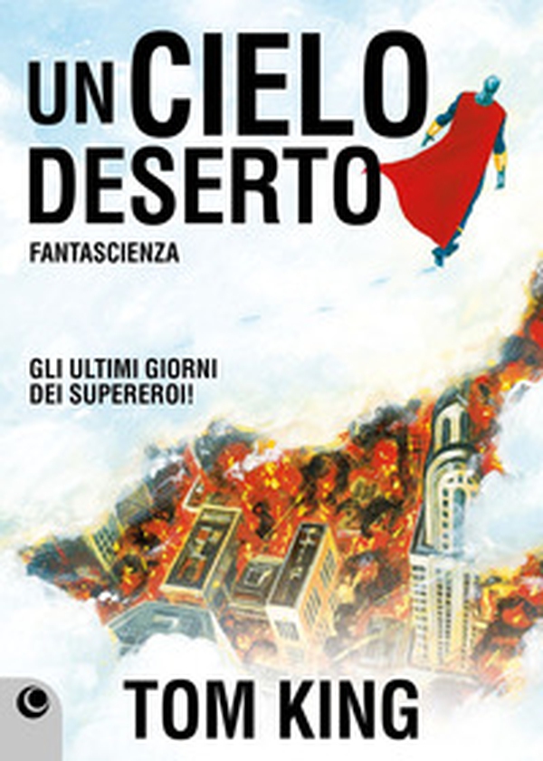 Un cielo deserto - Librerie.coop Un cielo deserto - Librerie.coop
