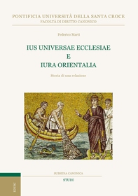 Ius Universae Ecclesiae e Iura Orientalia - Librerie.coop Ius Universae Ecclesiae e Iura Orientalia - Librerie.coop