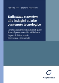 Dalla data retention alle indagini ad alto contenuto tecnologico - e-Book - Librerie.coop Dalla data retention alle indagini ad alto contenuto tecnologico - e-Book - Librerie.coop