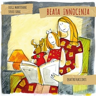 Quattro racconti. Beata innocenza - Librerie.coop Quattro racconti. Beata innocenza - Librerie.coop